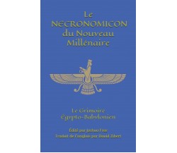 Le Necronomicon du Nouveau Millénaire - Joshua Free - ‎Independently, 2020 