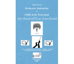 Le Orchestre Sinfoniche e Cori delle Principali Radio Nazionali dell’Europa Cent