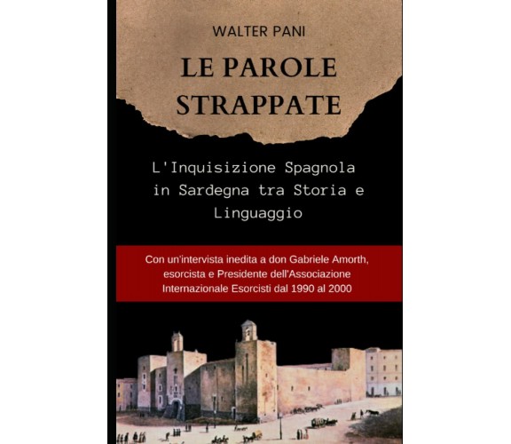 Le Parole Strappate: L’Inquisizione in Sardegna tra Storia e Linguaggio di Walte