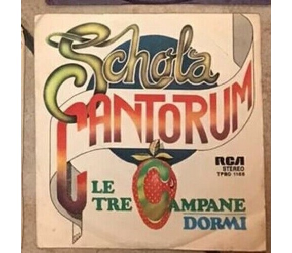 Le Tre Campane/Dormi VINILE 45 GIRI di Schola Cantorum,  1975,  Rca