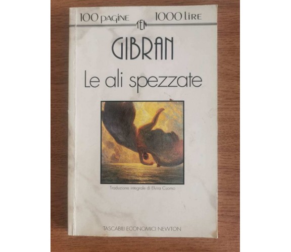 Le ali spezzate - K. Gibran - Newton - 1993 - AR