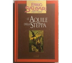 Le aquile della steppa di Emilio Salgari,  2002,  Fabbri Editori