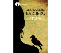 Le ateniesi - Alessandro Barbero - Mondadori, 2020