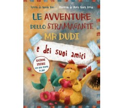 Le avventure dello Stramagante Mr Dudi e dei suoi amici	 di Donato Bini E Maria 