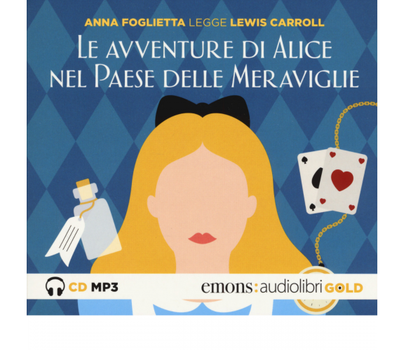 Le avventure di Alice nel paese delle meraviglie letto da Anna Foglietta -2019