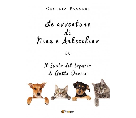 Le avventure di Nina e Arlecchino in il furto del topazio di Gatto Orazio