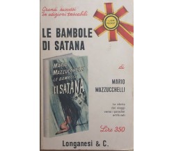 Le bambole di Satana di Mario Mazzucchelli, 1968, Longanesi E C.