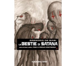 Le bestie di Satana	 di Gregorio De Biasi,  2019,  Asylum Press Editor