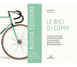 Le bici di Coppi - Paolo Amadori, Paolo Tullini - Ediciclo, 2016