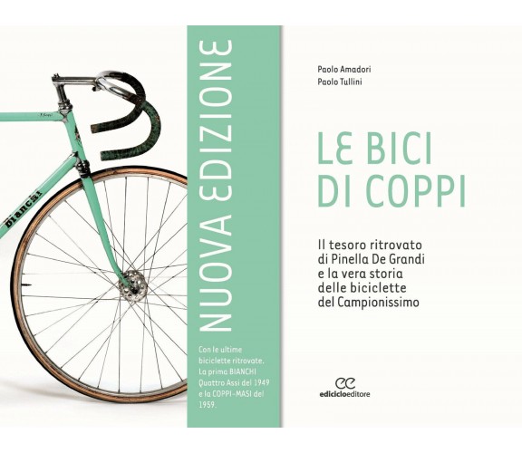 Le bici di Coppi - Paolo Amadori, Paolo Tullini - Ediciclo, 2016