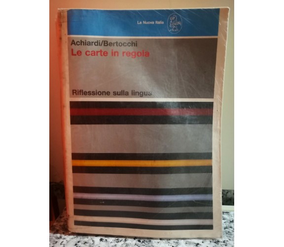 Le carte in regola Riflessione sulla lingua di Daniela Bertocchi, 1990 -F