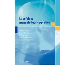 Le cefalee: manuale teorico-pratico - G. Bussone, G. Casucci - Springer, 2007