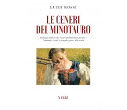 Le ceneri del minotauro di Luigi Rossi,  2021,  Youcanprint