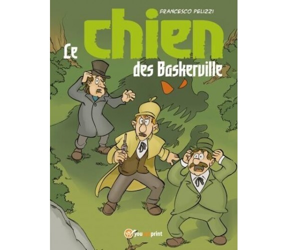 Le chien des Baskerville di Francesco Pelizzi, 2022, Youcanprint