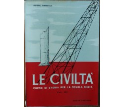 Le civiltà Vol. III - Fortunati - Conte Editore,1960 - R