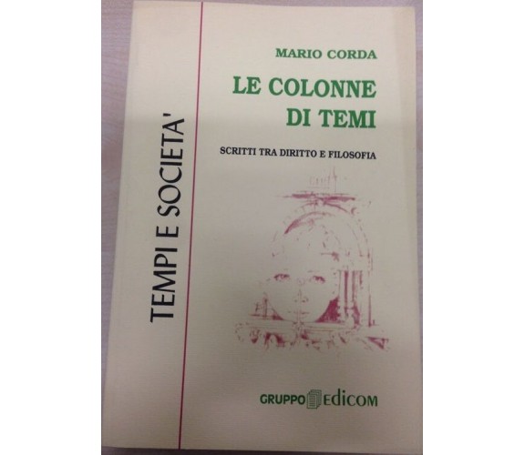 Le colonne di Temi. Scritti tra diritto e filosofia - Mario Corda,  1999,  G