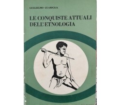 Le conquiste attuali dell’etnologia (Guariglia, 1967) - ER