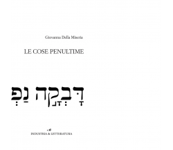 Le cose penultime di Giovanna Della Miseria - Industria & Letteratura, 2023