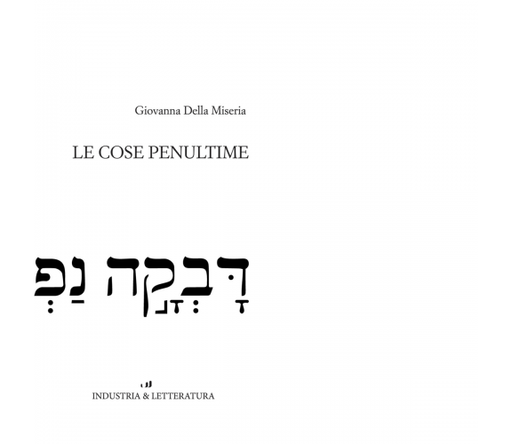 Le cose penultime di Giovanna Della Miseria - Industria & Letteratura, 2023