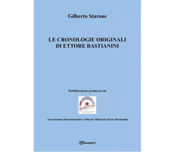 Le cronologie originali di Ettore Bastianini di Gilberto Starone, 2023, Youca