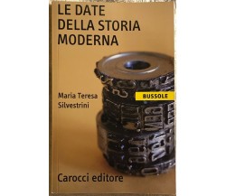 Le date della storia moderna di Maria Teresa Silvestrini,  2001,  Carocci