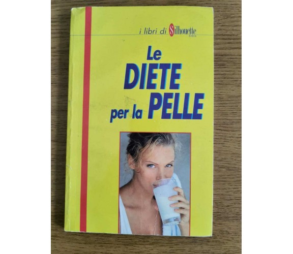 Le diete per la pelle - AA. VV. - 3D editoriale - 1997 - AR