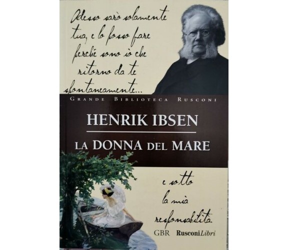 Le donna del mare  di Henrik Ibsen,  2016,  Gbr Rusconi Libri - ER