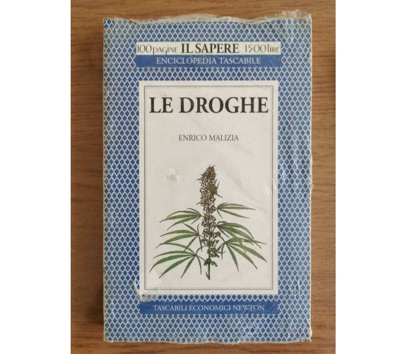 Le droghe - E. Malizia - Newton - 1994 - AR