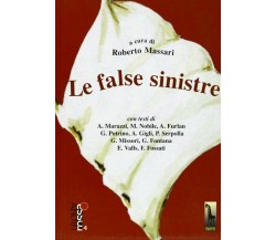 Le false sinistre di Roberto Massari,  2008,  Massari Editore