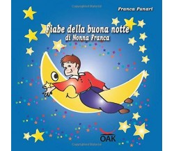 Le fiabe della buona notte di nonna Franca - Franca Funari, Arielart,  2019, 