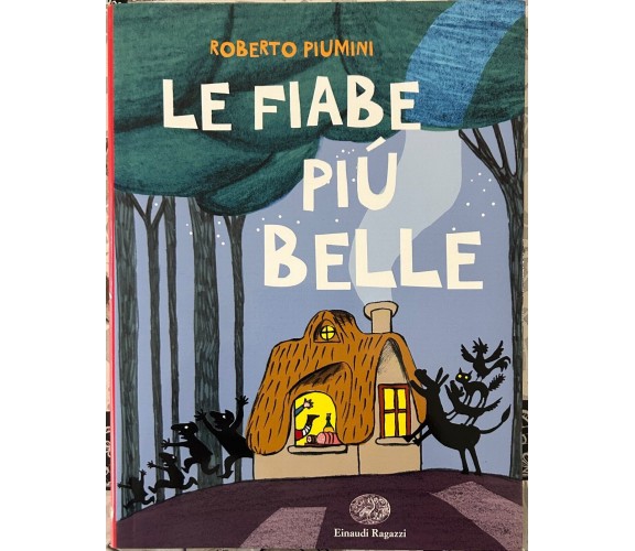 Le fiabe più belle di Roberto Piumini, 2015, Einaudi Ragazzi