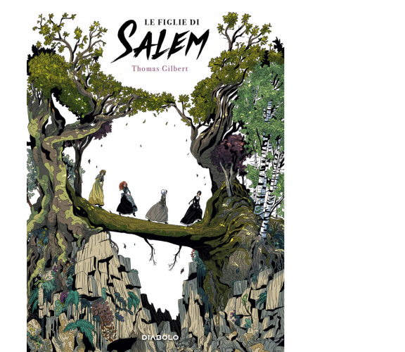 Le figlie di Salem di Thomas Gilbert - Diabolo editore, 2019