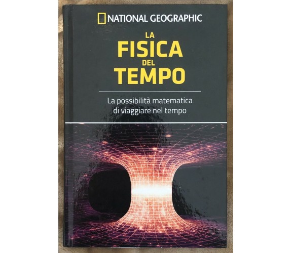 Le frontiere della scienza n. 13 - La fisica del tempo di Aa.vv.,  2018,  Nation