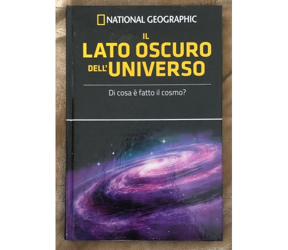 Le frontiere della scienza n. 17 - Il lato oscuro dell’Universo di Aa.vv.,  2018