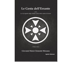 Le gesta dell’errante, ossia La via seguita dagli Aelden nella lotta contro il F