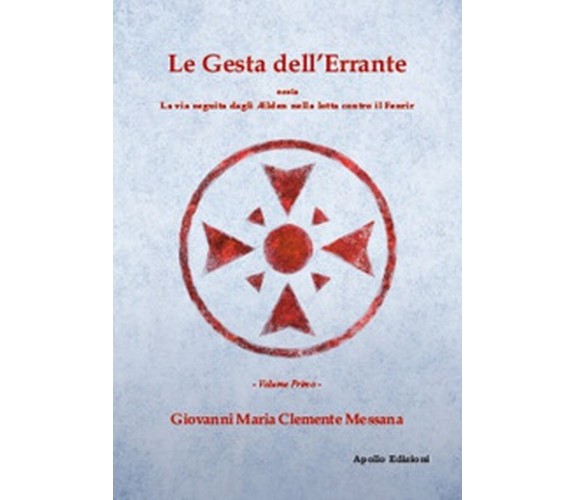 Le gesta dell’errante ossia la via seguita dagli Elden nella lotta contro il Fen