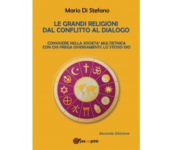 Le grandi religioni dal conflitto al dialogo di Mario Di Stefano, 2020, Youcanpr