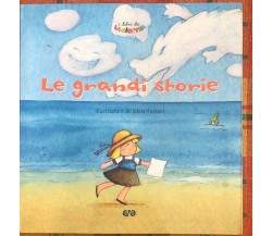 Le grandi storie di Anna Peiretti, 2006, Ave