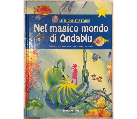 Le incantastorie n. 1 - Nel magico mondo di Ondablu NO CD di Alberto Melis, Sand