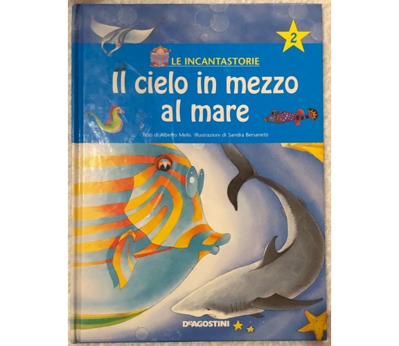 Le incantastorie n. 2 - Il cielo in mezzo al mare NO CD di Alberto Melis, Sandra