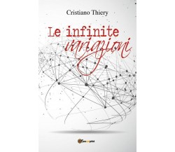 Le infinite variazioni	 di Cristiano Thiery,  2018,  Youcanprint