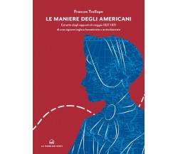 Le maniere degli americani di Frances Trollope, 2020, La Torre Dei Venti