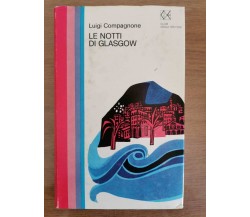 Le notti di Glasgow - L. Compagnone - Club degli editori - 1970 - AR