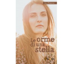 Le orme di una stella	 di Ida Perrone,  2016,  Youcanprint