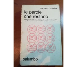 Le parole che restano - Vincenzo Rosato - Palumbo - 1981 - M