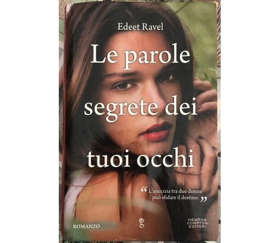  Le parole segrete dei tuoi occhi di Edeet Ravel, 2012, Newton Compton Editor