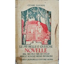 Le più belle e gustose novelle dal secolo XIII ad oggi  di Cesare Paperini - ER