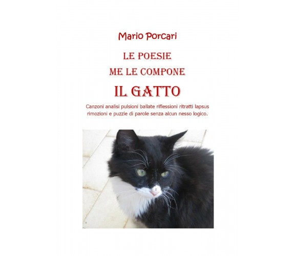 Le poesie me le compone il Gatto di Mario Porcari,  2020,  Youcanprint