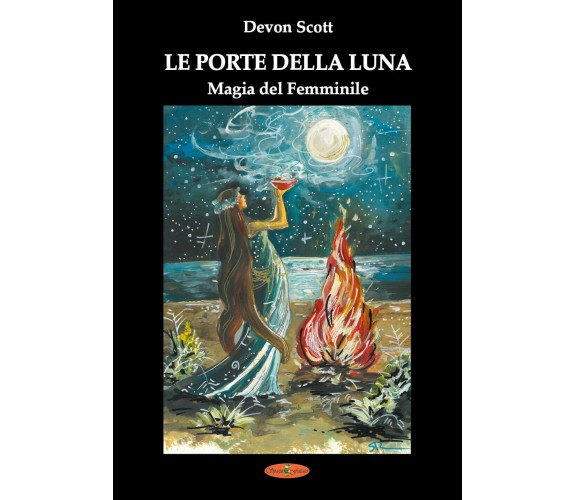 Le porte della luna. Magia del femminile - di Devon Scott, S. Ronsisvalle