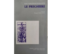 Le preghiere,  di San Vincenzo Pallotti,  1978,  Libreria Editrice Vaticana - ER